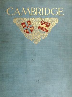 [Gutenberg 43764] • Cambridge and Its Story